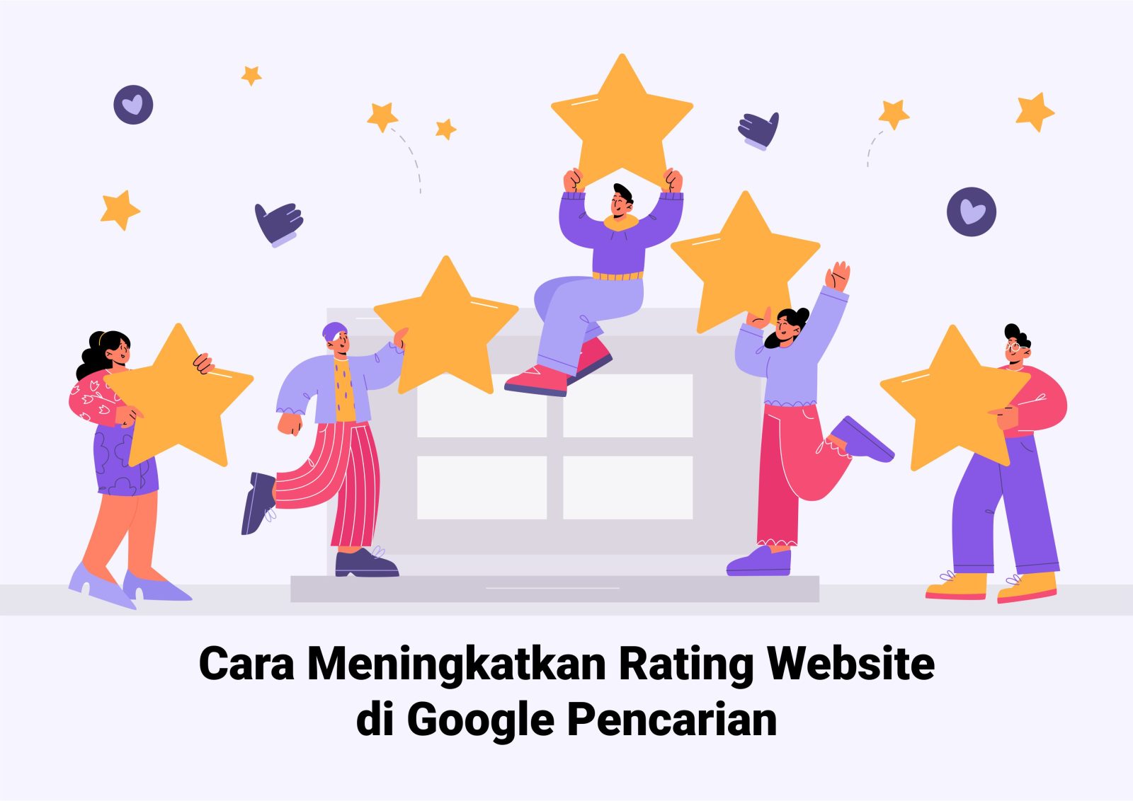 Cara Meningkatkan Rating Website di Google Pencarian